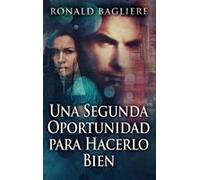 Una Segunda Oportunidad Para Hacerlo Bien