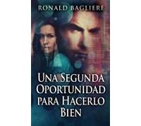 Una Segunda Oportunidad Para Hacerlo Bien