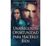 Una Segunda Oportunidad Para Hacerlo Bien