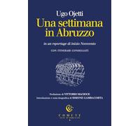 Una settimana in Abruzzo in un reportage di inizio Novecento
