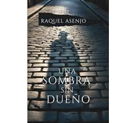 Una Sombra Sin Dueño