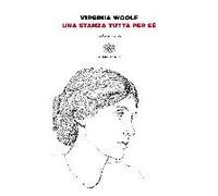 Una Stanza Tutta Per Sé. Testo Inglese A Fronte