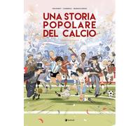 Una storia popolare del calcio