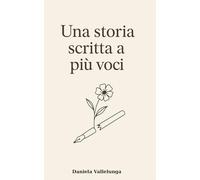 Una storia scritta a più voci