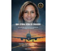 UNA STORIA VERA DI CORAGGIO Dai cieli della guerra ai voli su jet privati: un viaggio di resilienza:: Contro ogni previsione: dal caos al trionfo