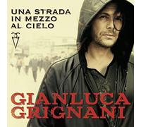 Una Strada in Mezzo Al Cielo by Gianluca Grignani