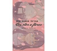 Una suave brisa con olor a flores