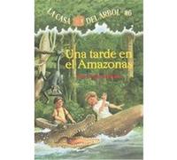 Una Tarde En El Amazonas / Afternoon On The Amazon, Magic Tree House Series Mary Pope Osborne (Auteur)