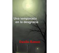 Una temporada en la desgracia