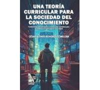 Una Teoría Curricular Para La Sociedad Del Conocimiento