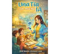 Una Tia con mucha IA