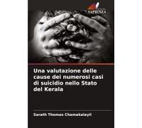 Una Valutazione Delle Cause Dei Numerosi Casi Di Suicidio Nello Stato Del Kerala