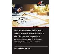Una Valutazione Delle Fonti Alternative Di Finanziamento Dell'istruzione Superiore