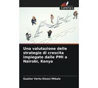 Una Valutazione Delle Strategie Di Crescita Impiegate Dalle Pmi A Nairobi, Kenya