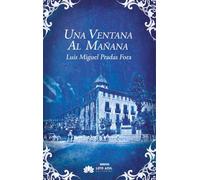 Una ventana al mañana