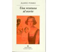 Una ventana al norte / A window to the North