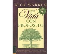 Una Vida Con Proposito: Para Que Estoy Aqui en la Tierra?