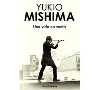 Una Vida En Venta Mishima, Yukio (Auteur)