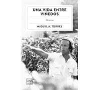 Una vida entre viñedos