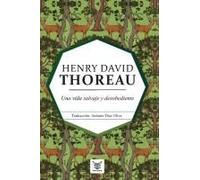 Una Vida Salvaje Y Desobediente