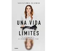 Una Vida Sin Limites (Edición Aniversario) / The Art Of Knowing Yourself (Anniversary Edition)