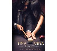 Una Vida Sin Ti: Una Vida Sin Ti Serie