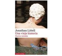 Una Vieja Historia - [Livre en VO] Littell, Jonathan (Auteur)