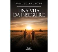Una vita da inseguire
