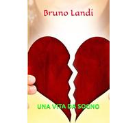 UNA VITA DA SOGNO