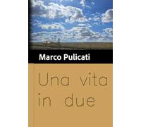 Una vita in due