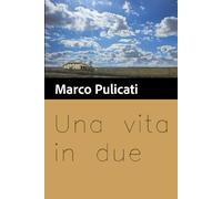 Una vita in due