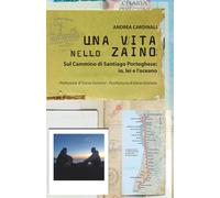 UNA VITA NELLO ZAINO: Sul Cammino di Santiago Portoghese: io, lei e l'oceano