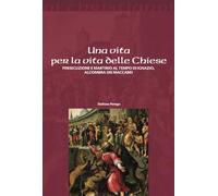 Una vita per la vita delle chiese. Persecuzione e martirio al tempo di Ignazio, all'ombra dei Maccabei