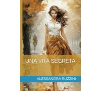 UNA VITA SEGRETA