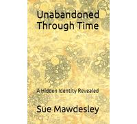 Unabandoned Through Time: A Hidden Identity Revealed