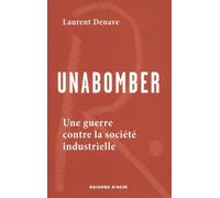 Unabomber: Une guerre contre la société industrielle