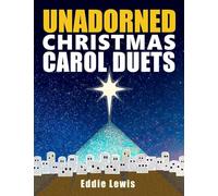 Unadorned Christmas Carol Duets