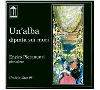 Enrico Pieranunzi - Un'Alba Dipinta Sui Muri CD