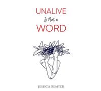 Unalive Is Not A Word