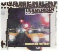 Unamerican - Tonight's The First Night [Import]