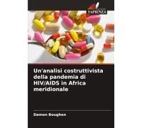 Un'analisi Costruttivista Della Pandemia Di Hiv/Aids In Africa Meridionale