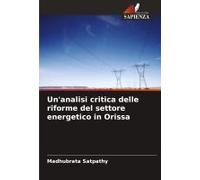 Un'analisi Critica Delle Riforme Del Settore Energetico In Orissa