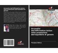 Un'analisi Dell'affirmative Action Nella Promozione Dell'equilibrio Di Genere