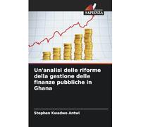 Un'analisi delle riforme della gestione delle finanze pubbliche in Ghana