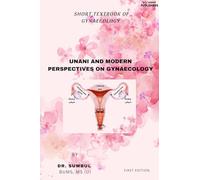 UNANI AND MODERN PERSPECTIVES ON GYNAECOLOGY