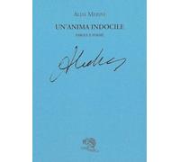 Un'anima indocile. Parole e poesie