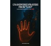 Unanswered Prayers from "God": Conversations with the Devil