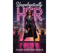 Unapologetically Her Love. Loyalty. The Streets Don't Let Go. - TeAma Herice - Can - ebook (ePub) - Livre