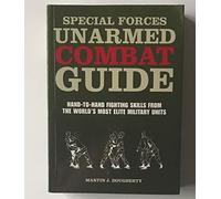 UNARMED COMBAT HAND-TO-HAND FIGHTING SKILLS FROM THE WORLD'S MOST ELITE MILITARY UNITS BY (DOUGHERTY, MARTIN J.) PAPERBACK