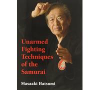 Unarmed Fighting Techniques of the Samurai